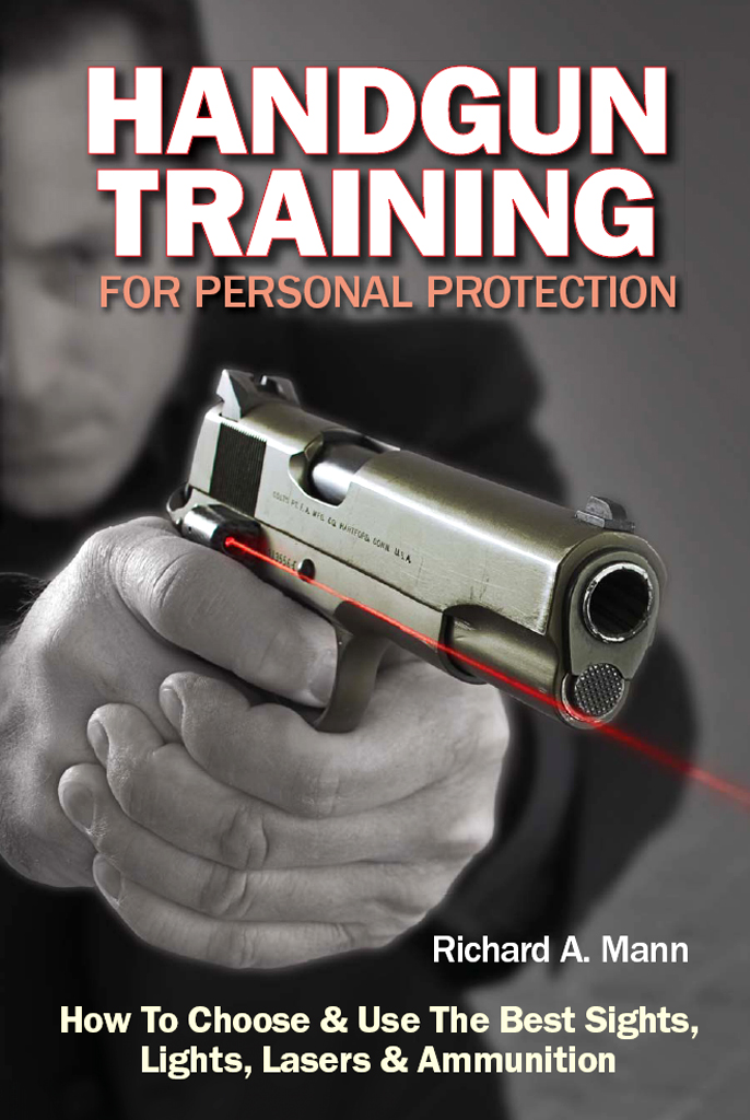 Handgun Training For Personal Protection Richard Allen Mann