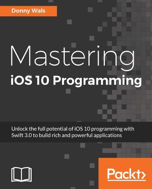 Mastering Ios 10 Programming Wals Donny