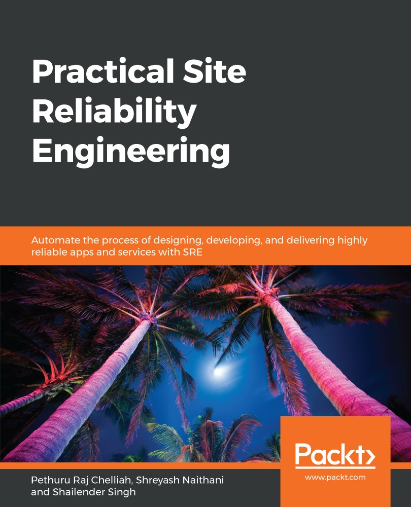 Practical Site Reliability Engineering Pethuru Raj Chelliah