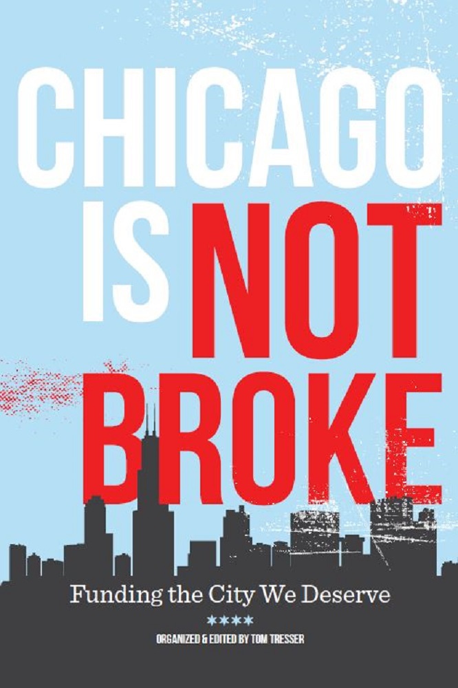 Chicago Is Not Broke Funding The City We Deserve Peck Jonathan Enyia