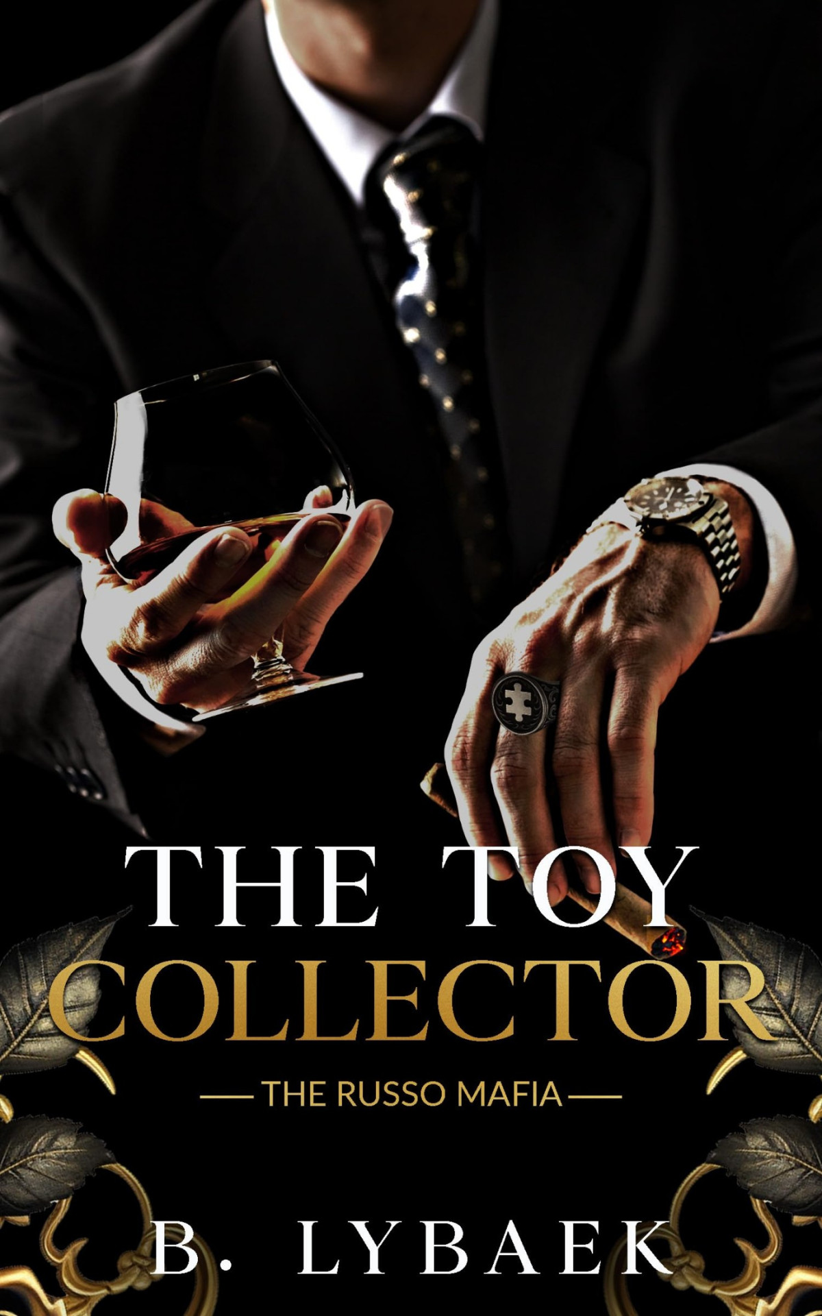 The Toy Collector A Dark Mafia Stalker Standalone Romance The Russo Mafia Book 1 B Lybaek