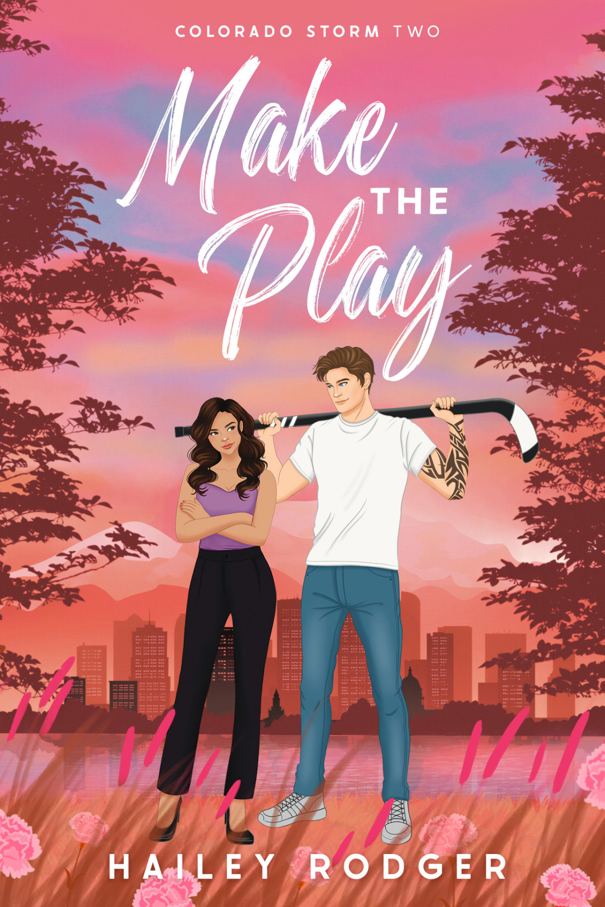 Make The Play A Fake Dating Hockey Romance Colorado Storm Book 2 Hailey Rodger