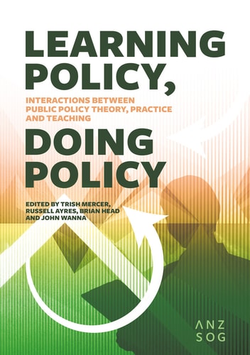 Learning Policy Doing Policy Interactions Between Public Policy Theory Practice And Teaching 1st Edition Trish Mercer