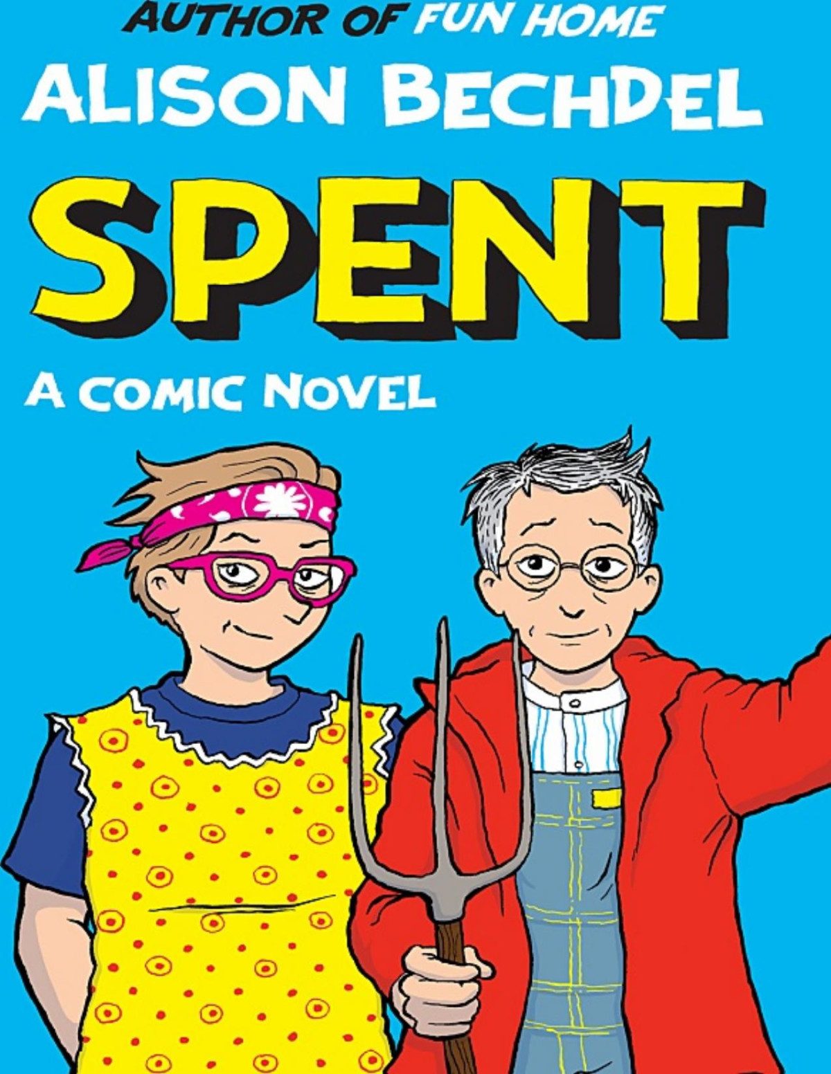Spent Alison Bechdel