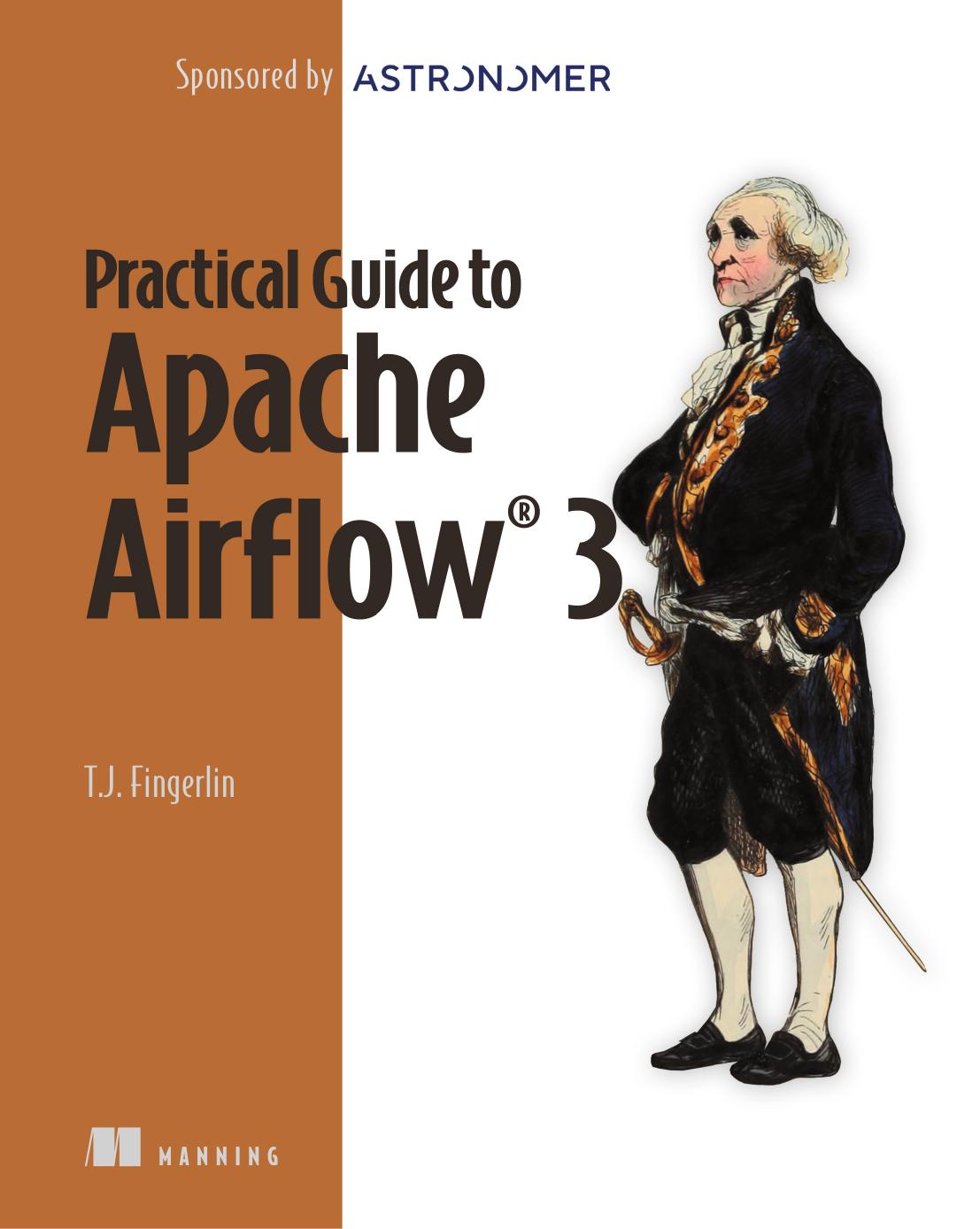 Practical Guide To Apache Airflow 3 Tj Fingerlin
