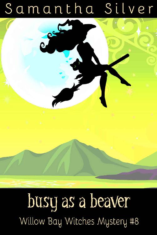 Busy As A Beaver Samantha Silver