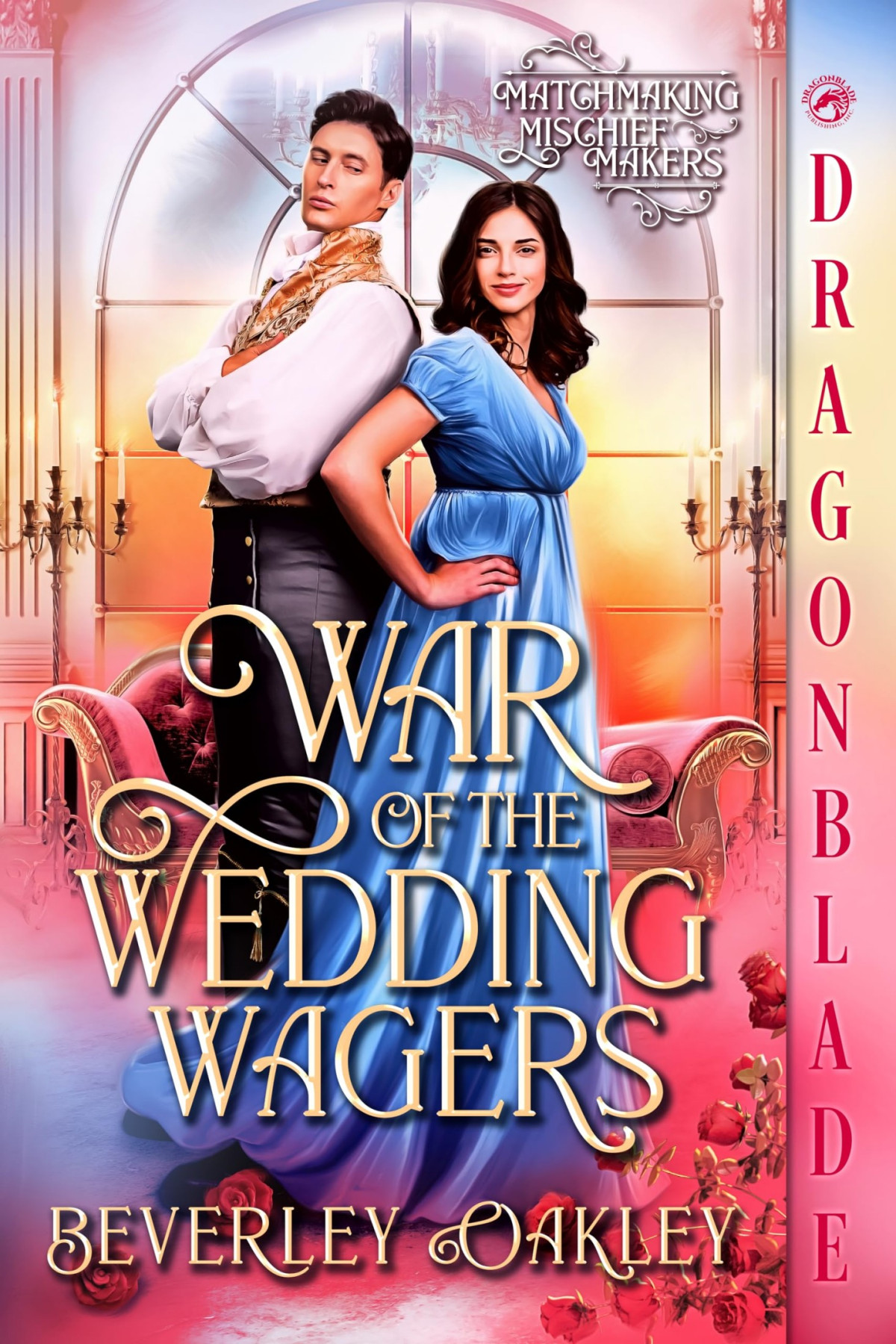 Matchmaking Mischief Makers 1 War Of The Wedding Wagers Beverley Oakley