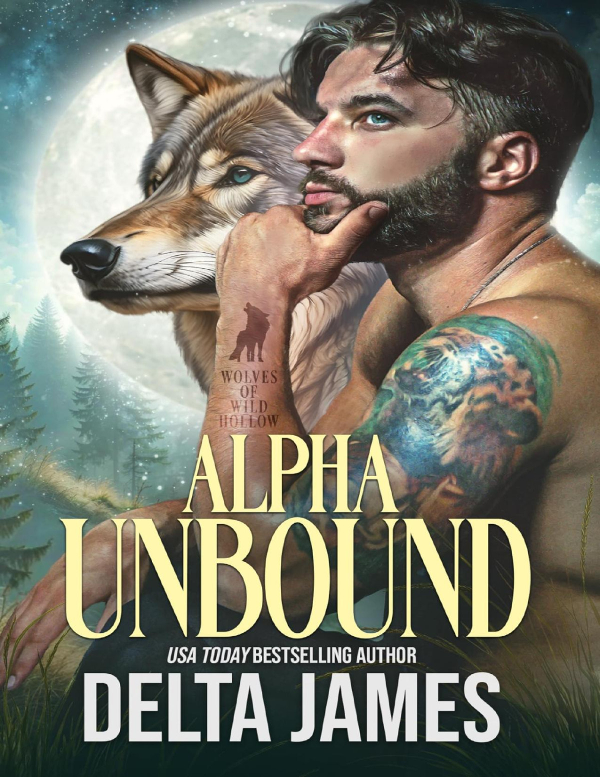 Wolves Of Wild Hollow 1 Alpha Unbound Delta James