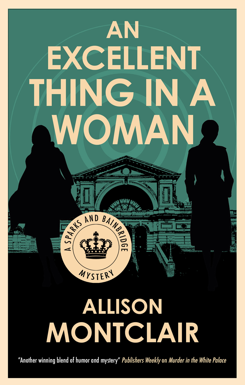 An Excellent Thing In A Woman Allison Montclair