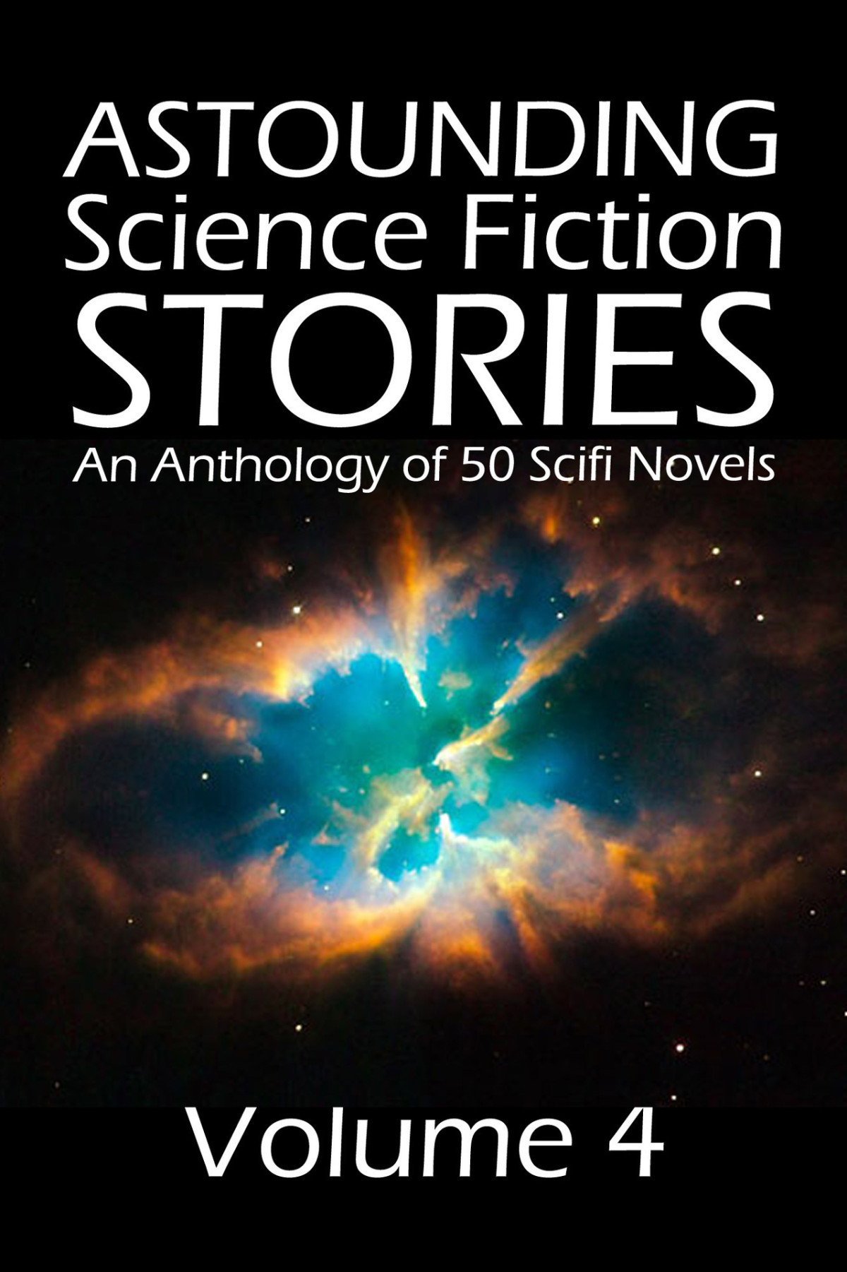 Astounding Science Fiction Stories Vol 4 Anthology