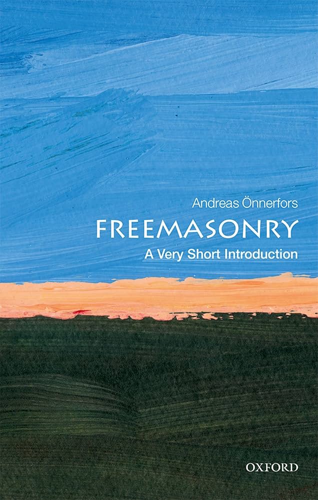 Freemasonry A Very Short Introduction 1st Edition Andreas önnerfors