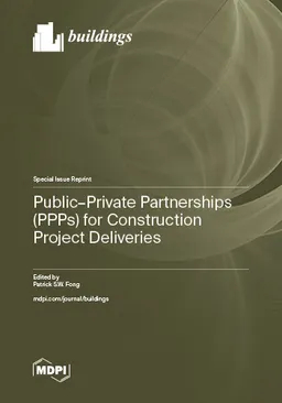 Publicprivate Partnerships Ppps For Construction Project Deliveries Patrick Sw Fong