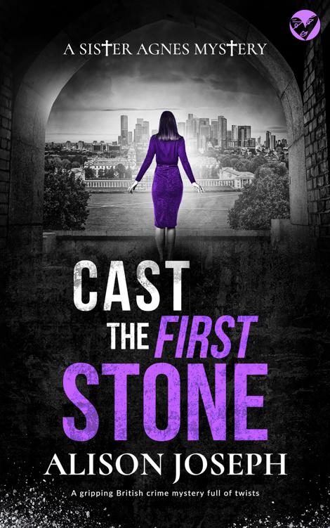 Cast The First Stone A Gripping British Crime Mystery Full Of Twists Alison Joseph