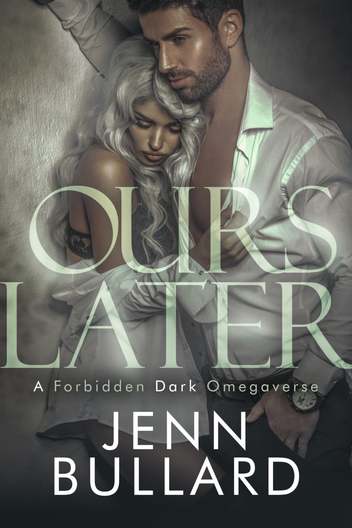 Ours Later Forbiddenverse Book 1 1st Edition Jenn Bullard