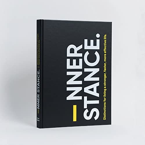 Inner Stance Distinctions For Living A Stronger Faster More Effective Life Dusan Djukich