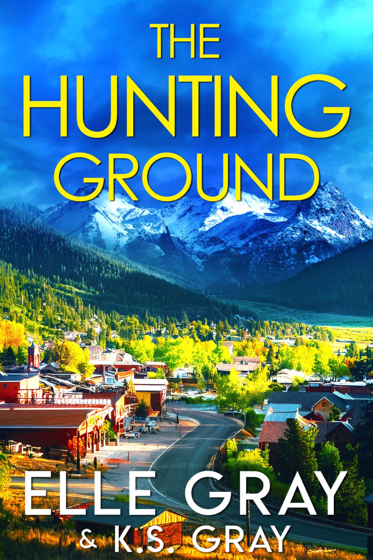 The Hunting Ground A Serenity Springs Mystery Series Book 6 Elle Gray Ks Gray