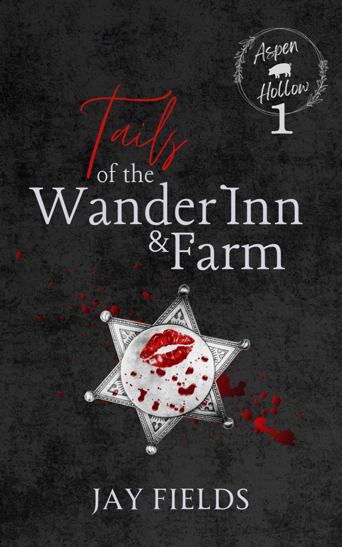 Tails Of The Wander Inn Farm Aspen Hollow Book 1 Jay Fields
