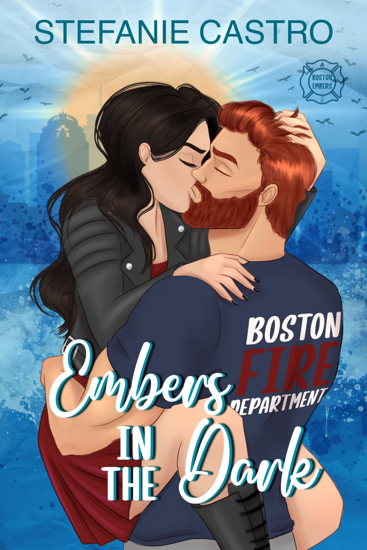 Embers In The Dark Boston Embers Book 3 Stefanie Castro