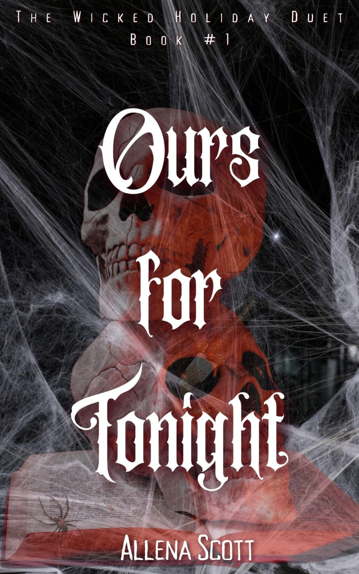 Ours For Tonight The Wicked Holiday Duet Book 1 Allena Scott