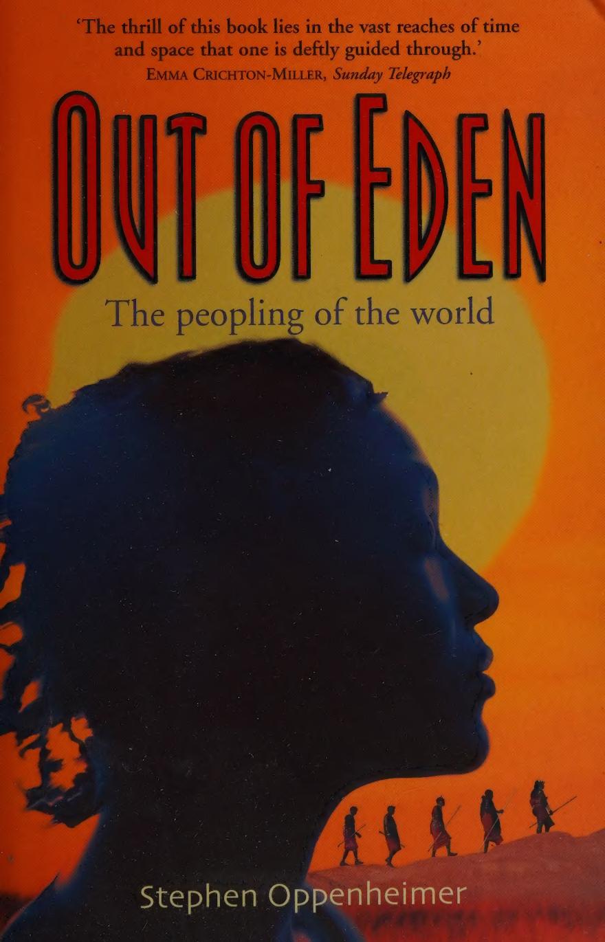 Out Of Eden The Peopling Of The World Oppenheimer Stephen