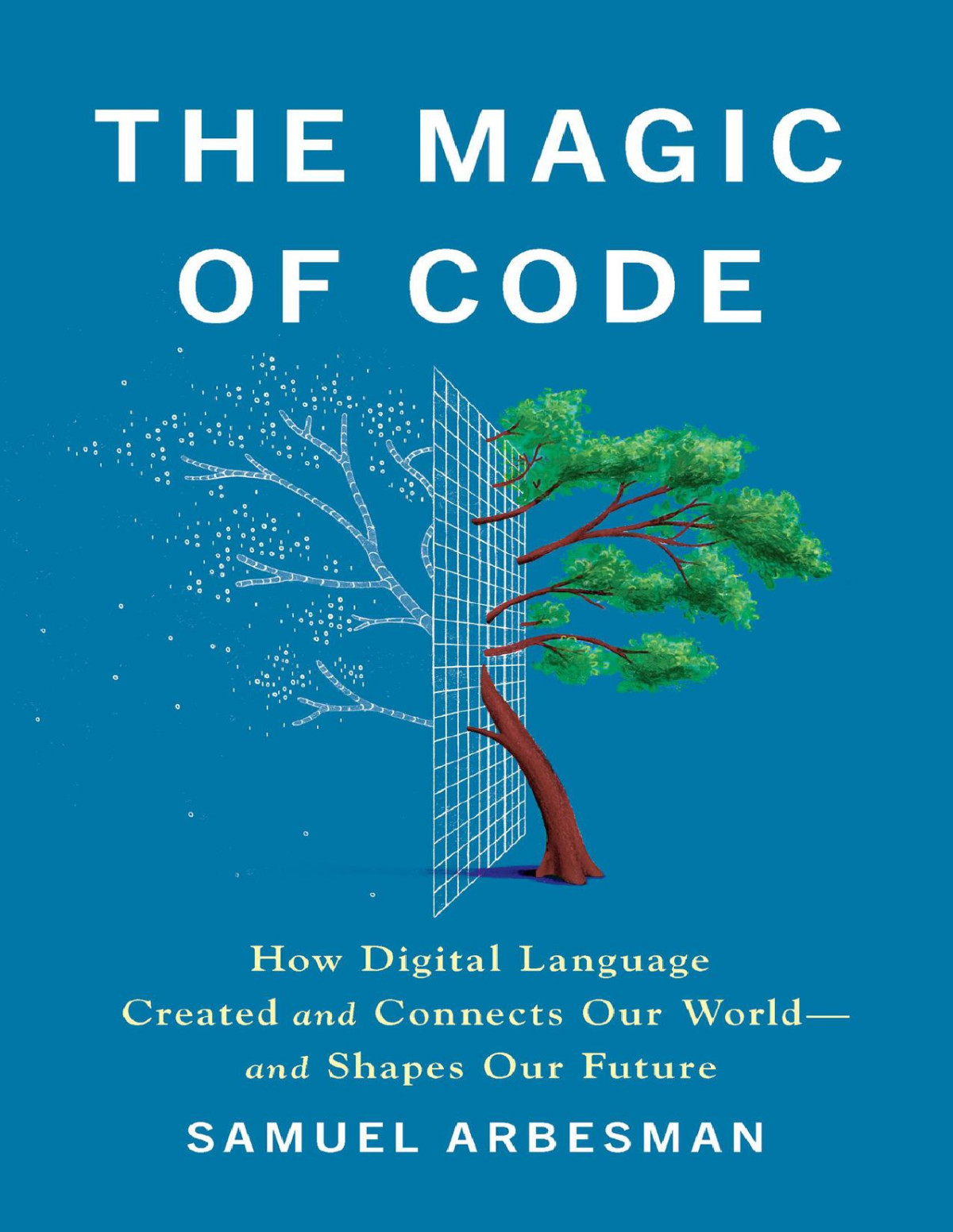The Magic Of Code Samuel Arbesman