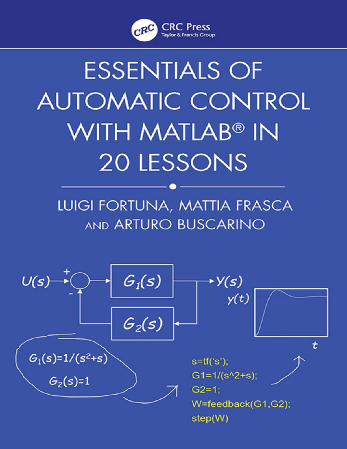 Essentials Of Automatic Control With Matlab In 20 Lessons Fortuna