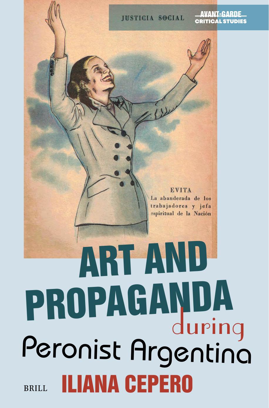 Art And Propaganda During Peronist Argentina Iliana Cepero