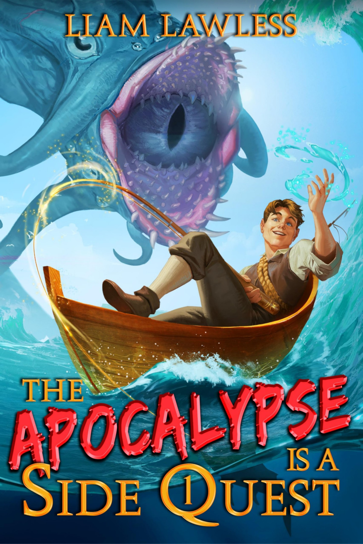 The Apocalypse Is A Side Quest Book One Liam Lawless
