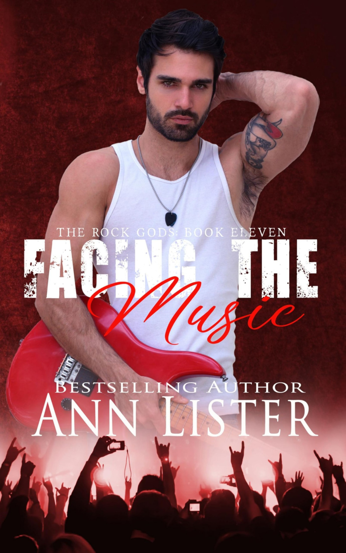 Facing The Music The Rock Gods Book 11 Ann Lister