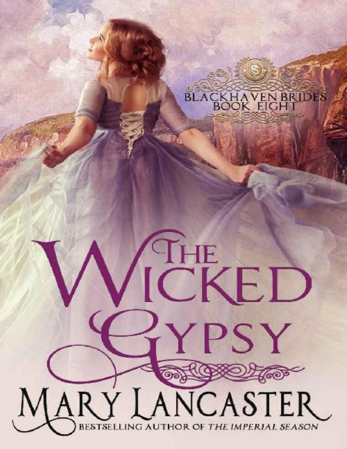 The Wicked Gypsy Blackhaven Brides 8 By Mary Lancaster Mary Lancaster Dragonblade Publishing