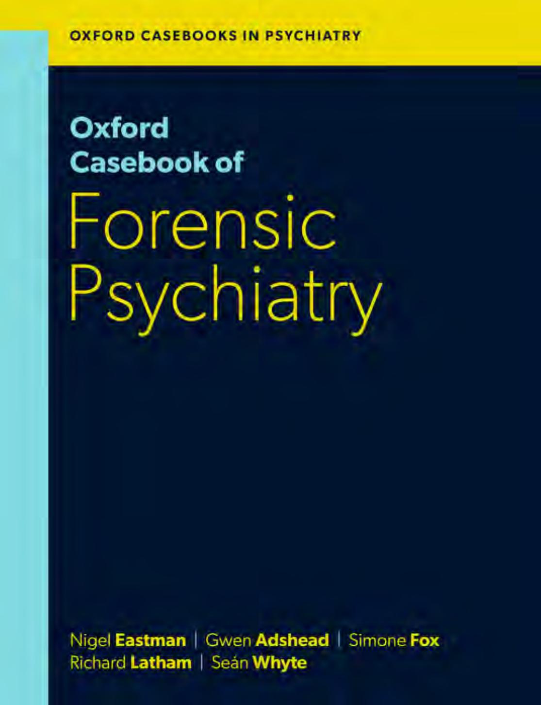 Oxford Casebook Of Forensic Psychiatry Nigel Eastman Gwen Adshead