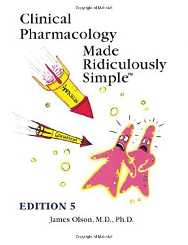 Clinical Pharmacology Made Ridiculously Simple 5th James Olson