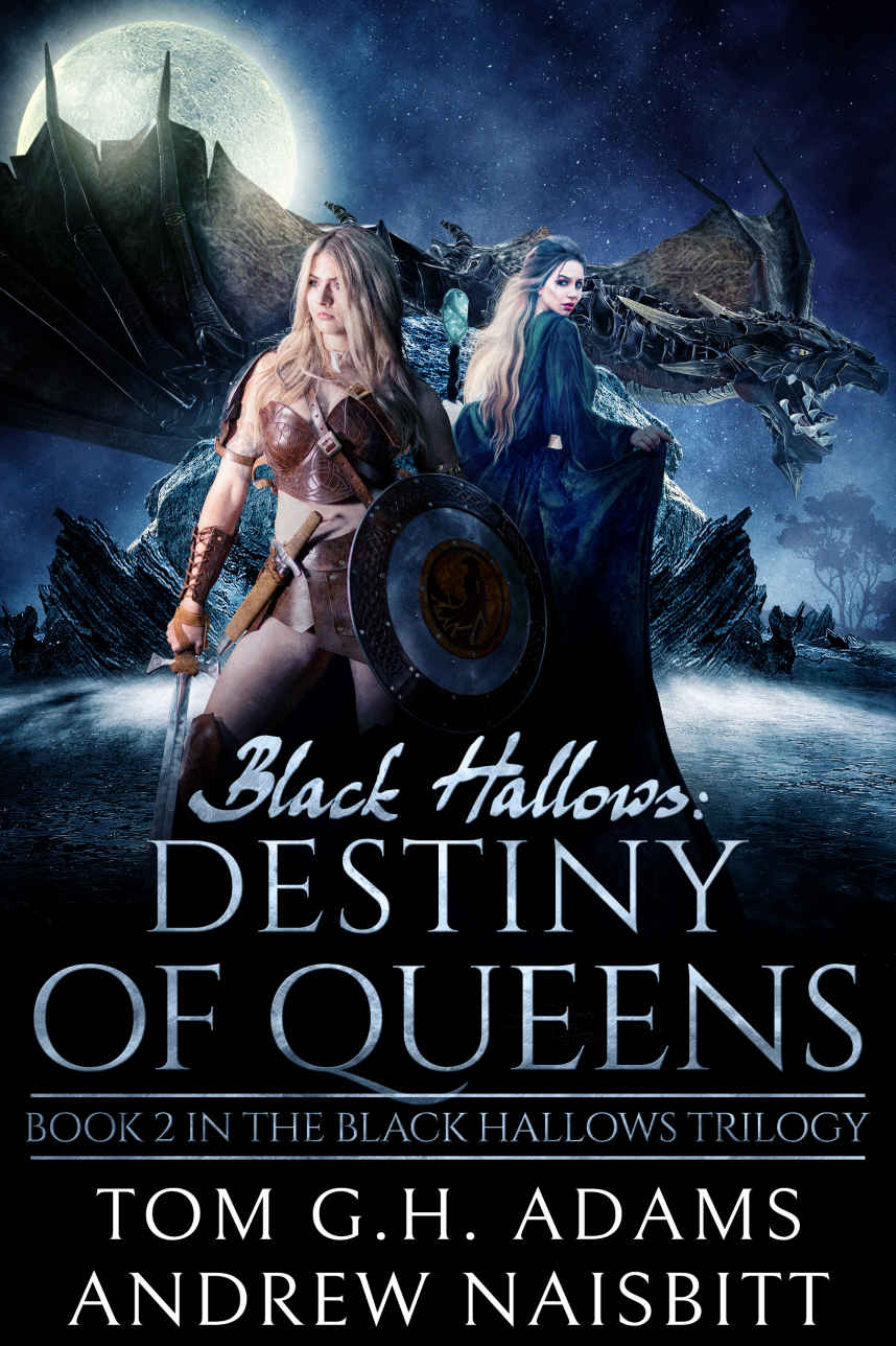 Black Hallows Destiny Of Queens Book 2 In The Black Hallows Trilogy Adams