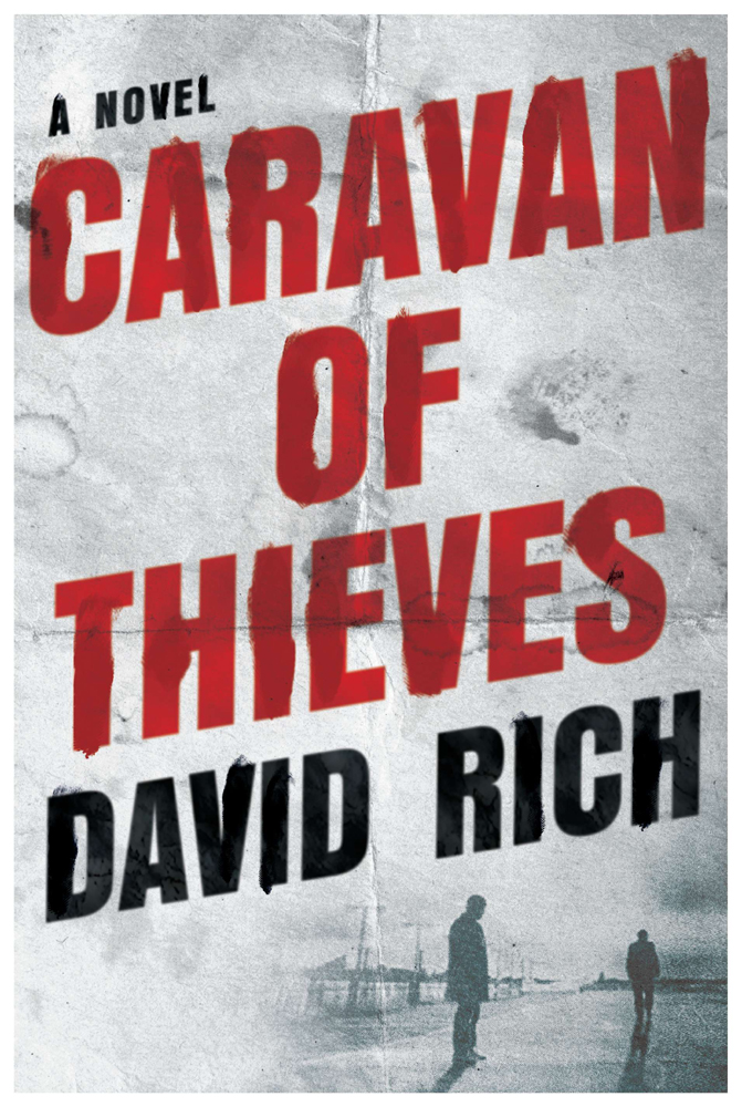 Caravan Of Thieves David Rich