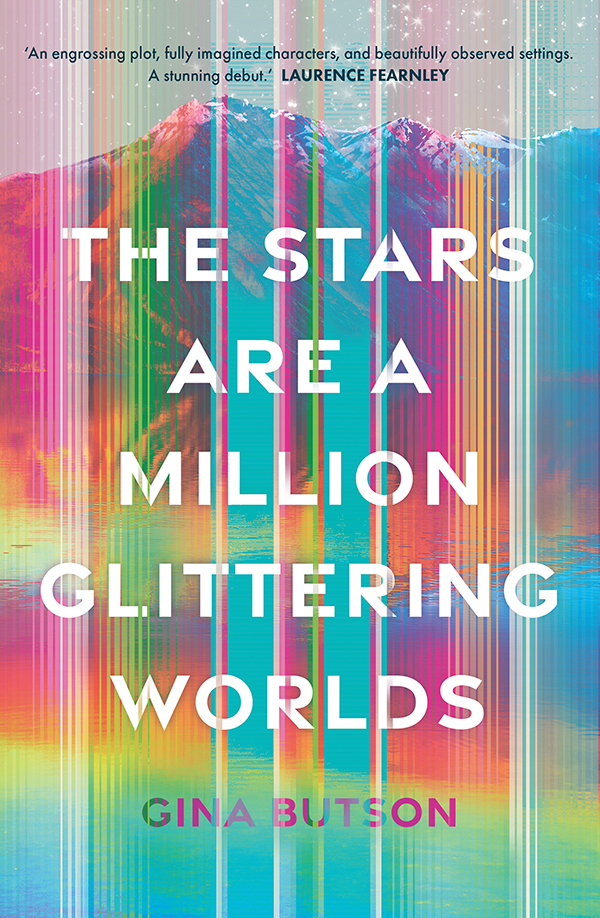 The Stars Are A Million Glittering Worlds Gina Butson
