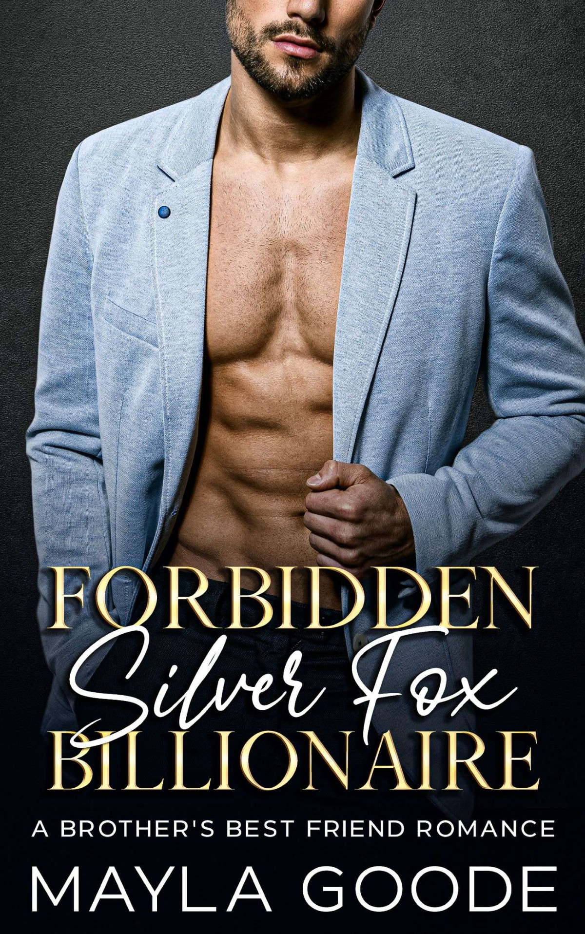 Forbidden Silver Fox Billionaire Mayla Goode
