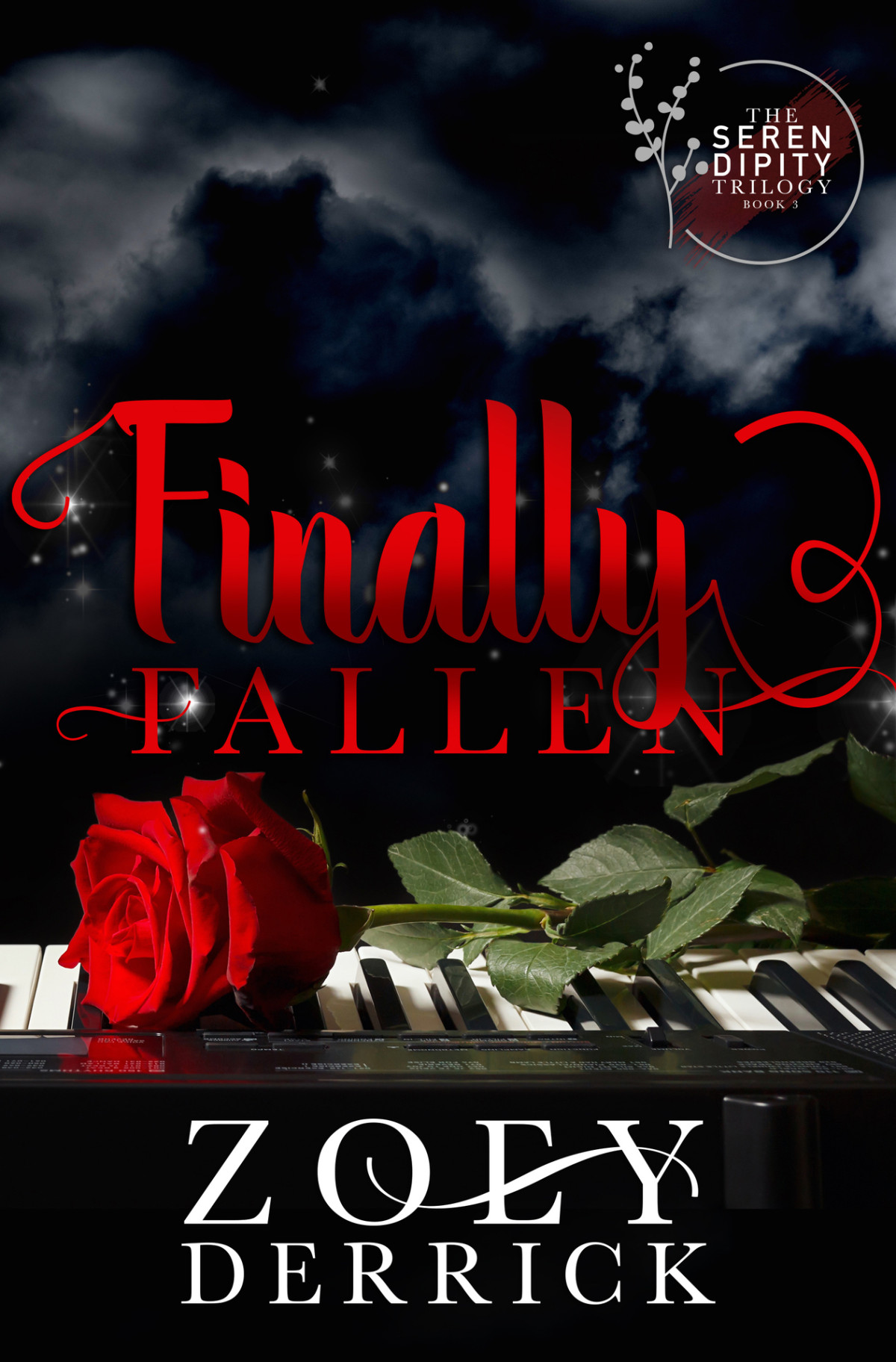 Finally Fallen The Serendipity Trilogy Book Three Zoey Derrick