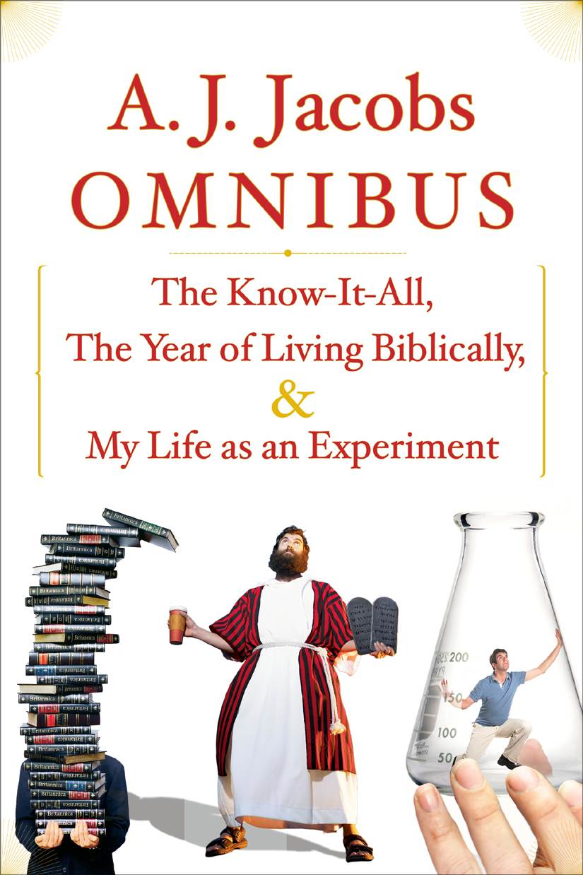 Aj Jacobs Omnibus The Knowitall The Year Of Living Biblically My Life As An Experiment Jacobs A