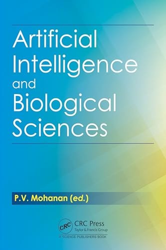 Artificial Intelligence And Biological Sciences 1st Edition P V Mohanan