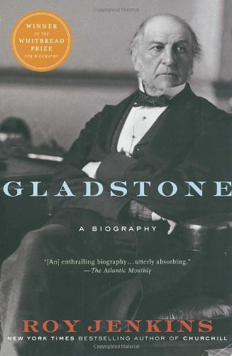Gladstone A Biography Jenkins Roy
