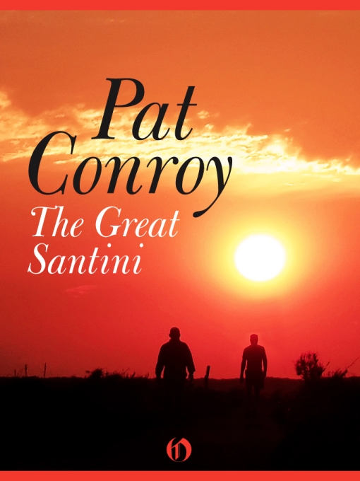 The Great Santini Conroy Pat