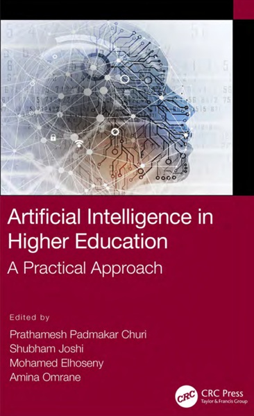 Artificial Intelligence In Higher Education A Practical Approach Prathamesh Padmakar Churi
