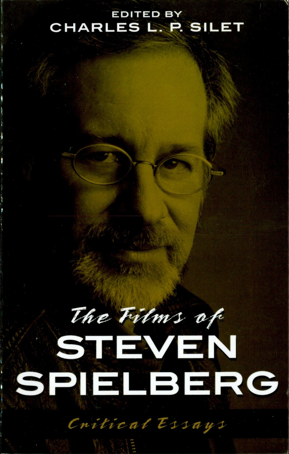 The Films Of Steven Spielberg Silet Charles