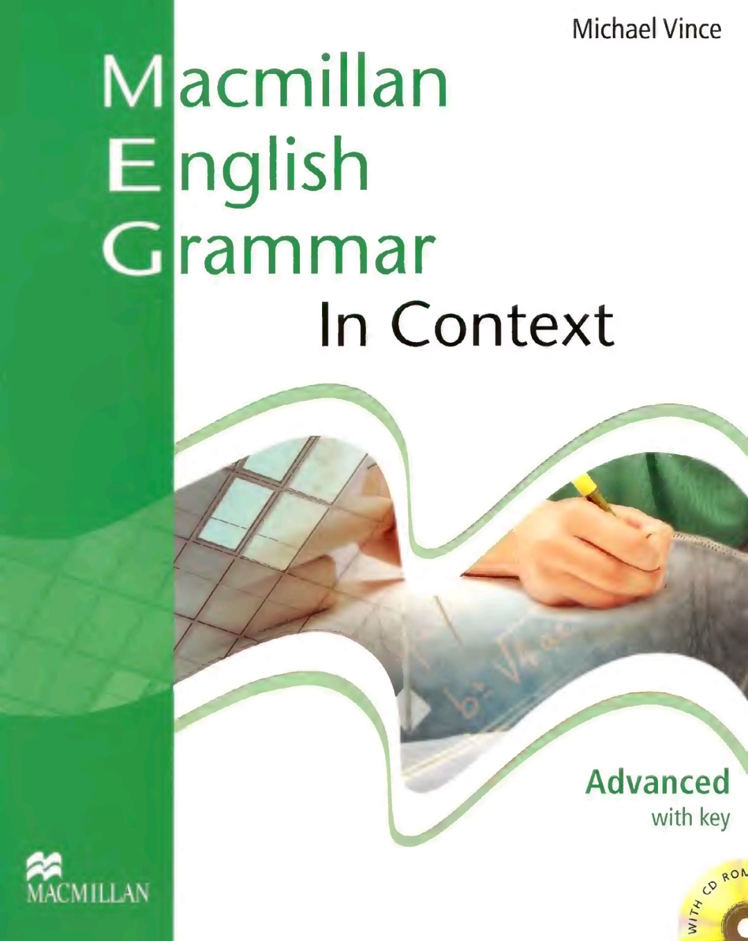 Macmillan English Grammar In Context Advanced With Key Michael Vince