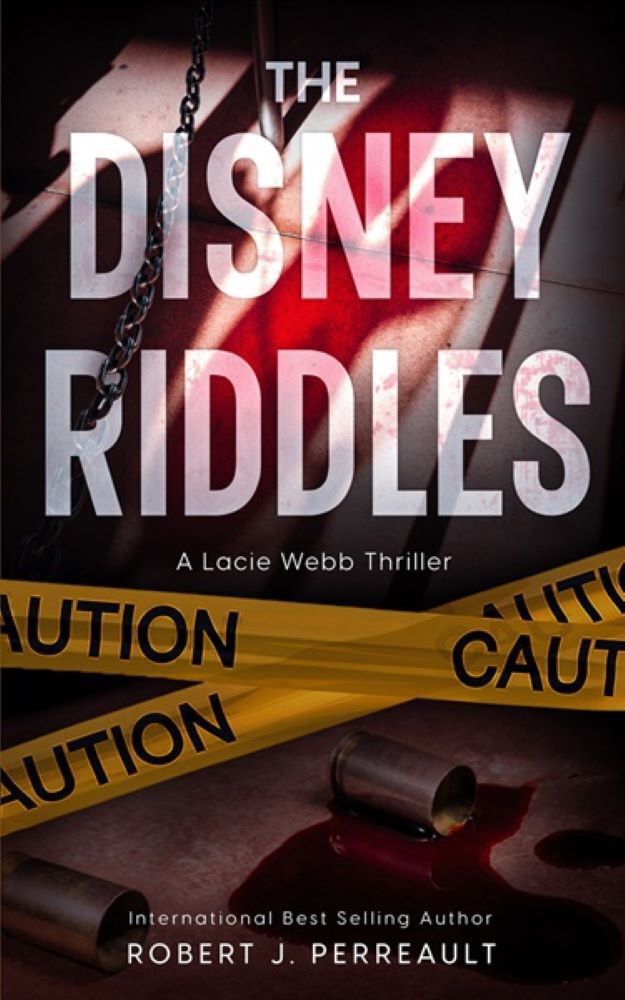 The Disney Riddles The Lacie Webb Series Book 1 Robert J Perreault
