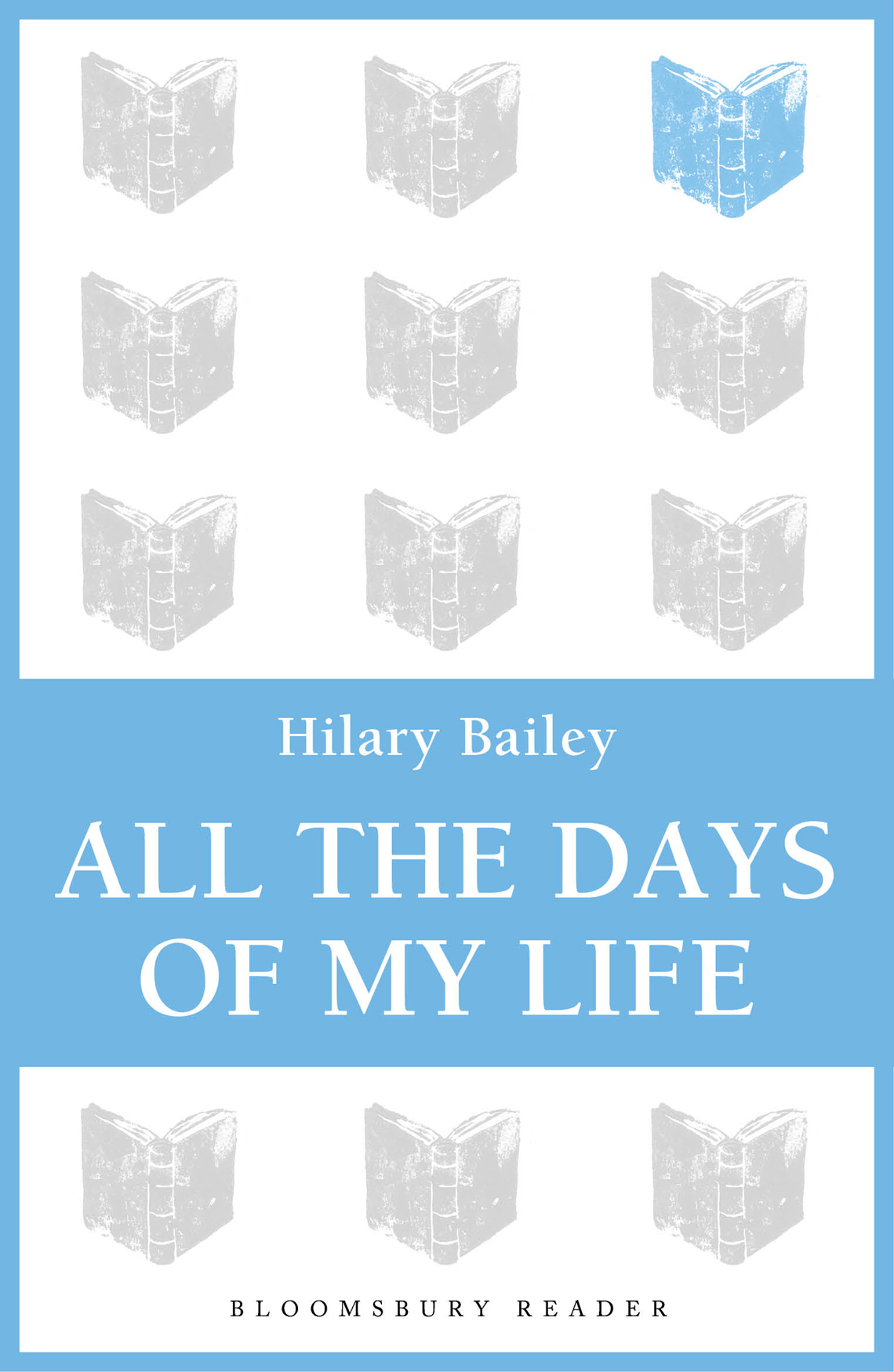 All The Days Of My Life Bailey Hilary