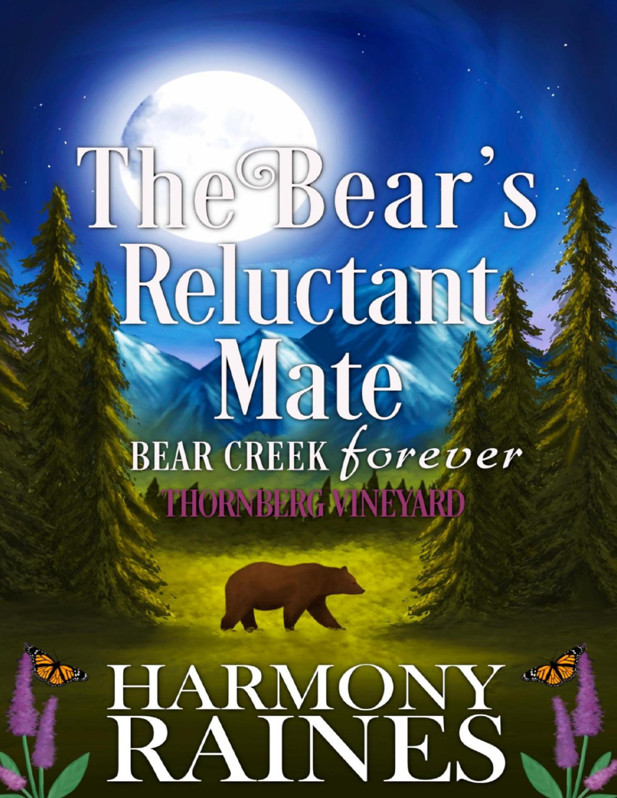 The Bears Reluctant Mate A Cozy Small Town Shifter Romance Harmony Raines