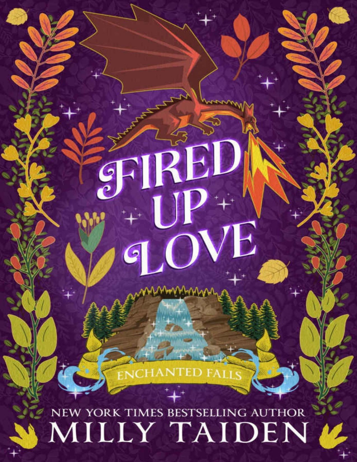 Fired Up Love A Paranormal Small Town Cozy Shifter Romance Series With Heat Enchanted Falls Book 4 Milly Taiden