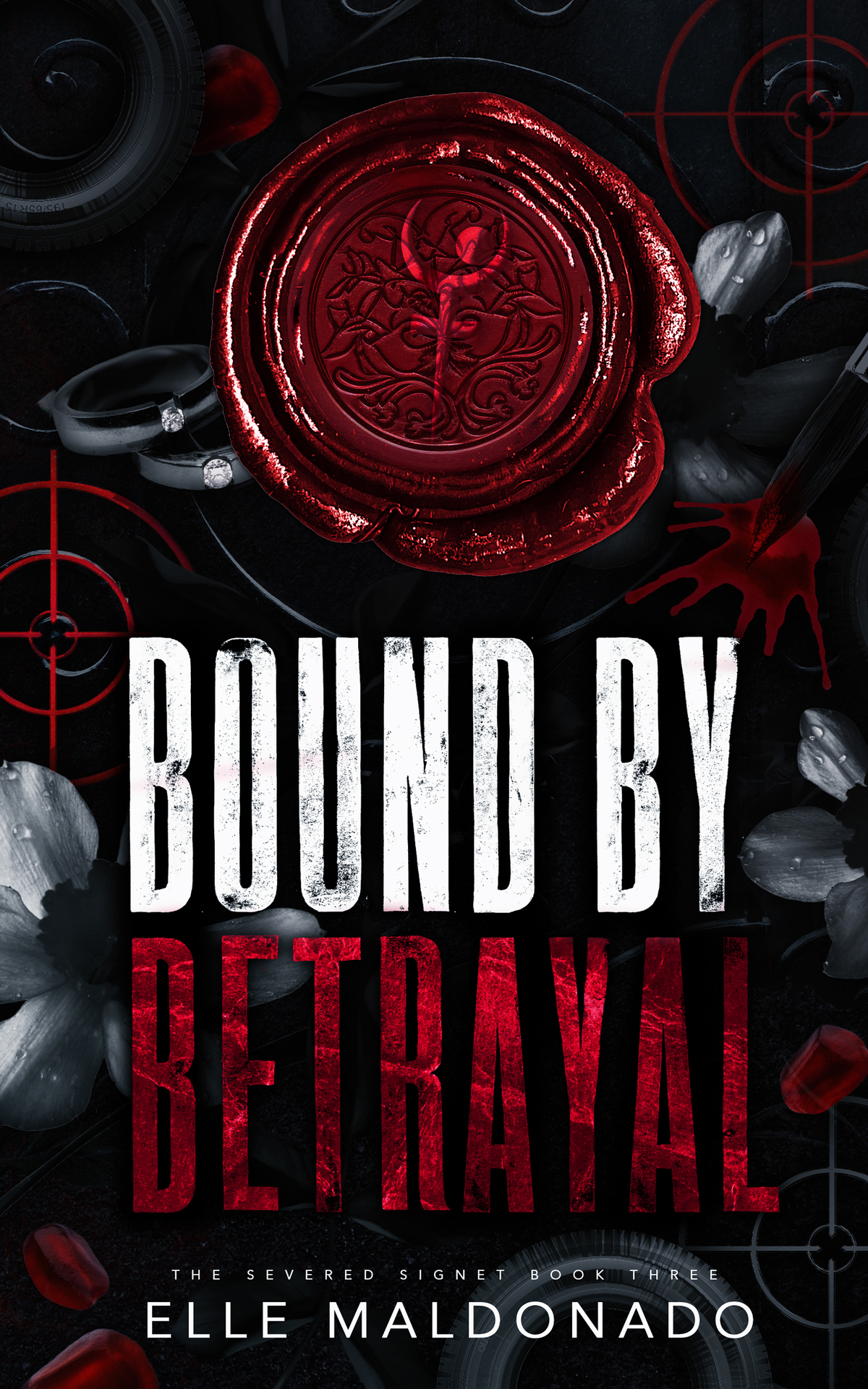Severed Signet 3 Bound By Betrayal Elle Maldonado