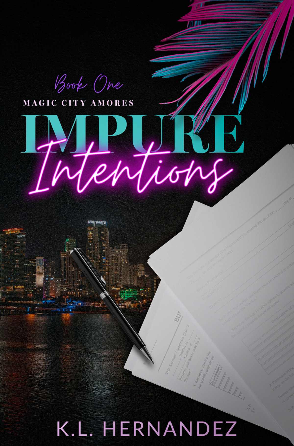 Magic City Amores 1 Impure Intentions K L Hernandez